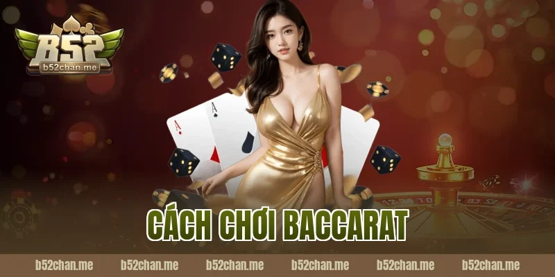 cách chơi baccarat