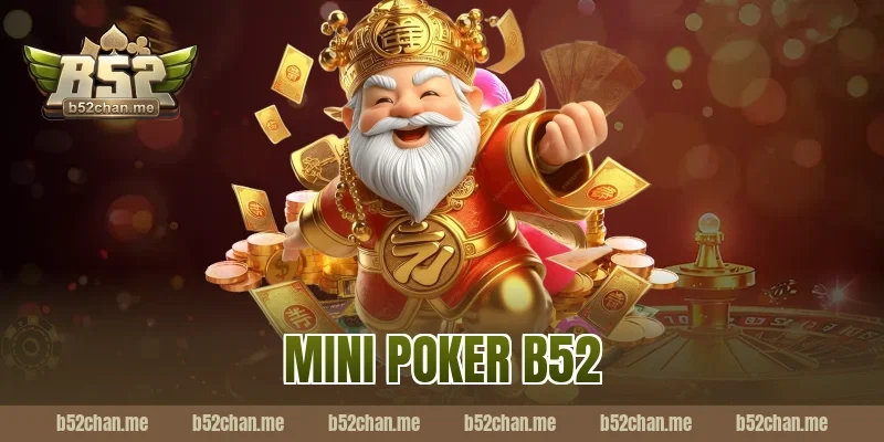 mini poker b52